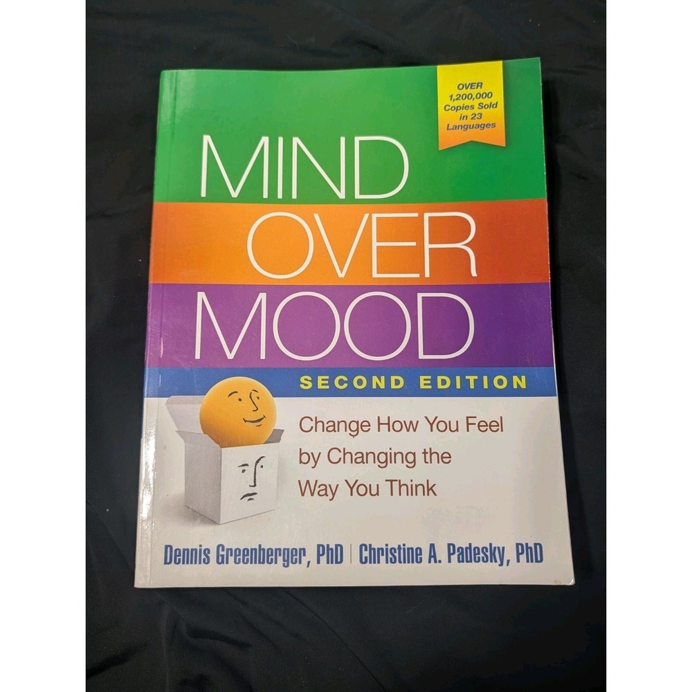 Mind Over Mood (2nd Edition) - Dennis‎ Greenberger & Christine Padesky